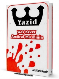 Yazid was Never Amirul Muminin